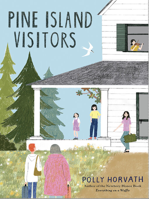 Title details for Pine Island Visitors by Polly Horvath - Available